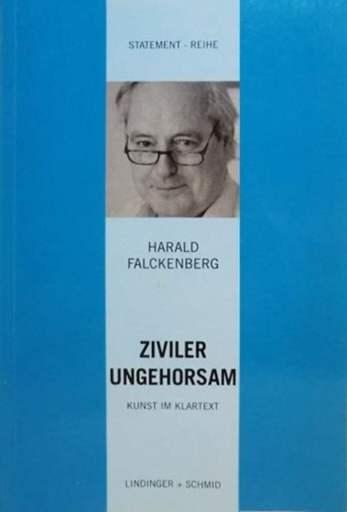 Harald Falckenberg Ziviler Ungehorsam 700 695x1024 - Harald Falckenberg | 80 Jahre | Ziviler Ungehorsam